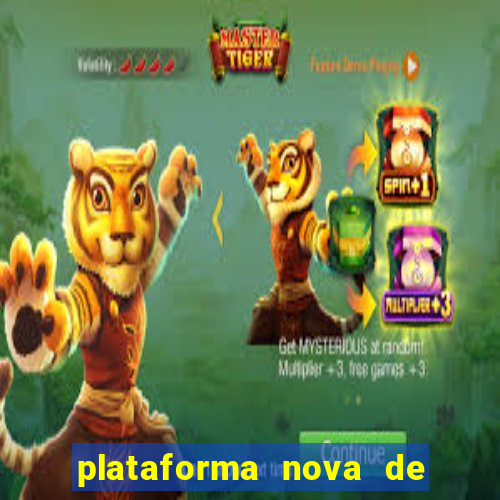 plataforma nova de jogos de aposta